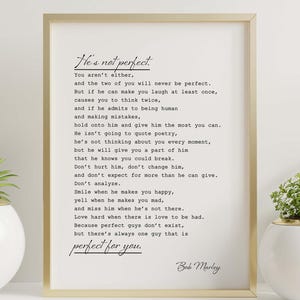He’s Not Perfect Bob Marley Poster Poem Print – Minimalist Love Quote Wall Art – Romantic Paper Anniversary or Boyfriend Gift