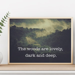 Robert Frost Print The woods are lovely, dark and deep - Office decor print Robert frost quote photography print Framed & Unframed Options