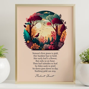 Nothing Gold Can Stay Robert Frost Poem Print Nature's first green is gold. Poetry Poster - Framed & Unframed Options