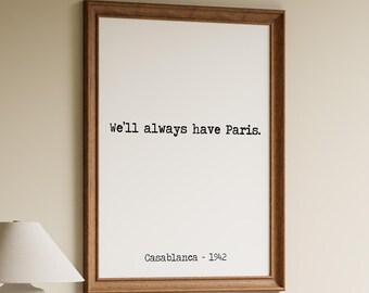 Casablanca Wall Art “We’ll Always Have Paris” Minimalist Movie Poster, Movie Lover Gift