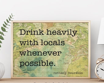 Anthony Bourdain Quote Print: Travel-Inspired Vintage Map Wall Art