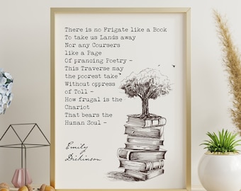 Emily Dickinson Poem Print There is no Frigate like a Book - Framed & Unframed Options