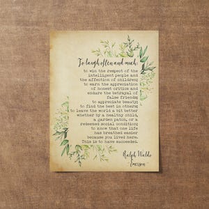 May include: A vintage-style print with a quote by Ralph Waldo Emerson. The quote reads: "To laugh often and much... This is to have succeeded."