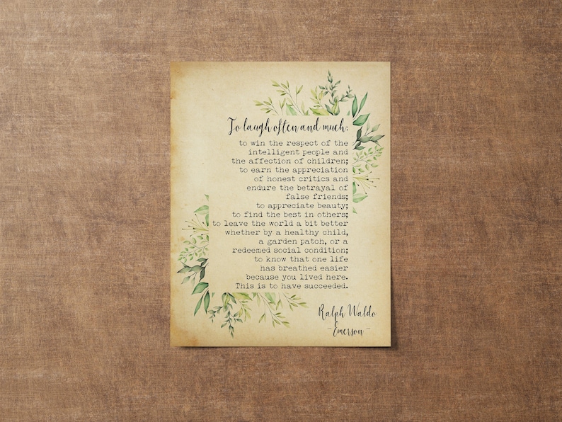 May include: A vintage-style print with a quote by Ralph Waldo Emerson. The quote reads: "To laugh often and much... This is to have succeeded."