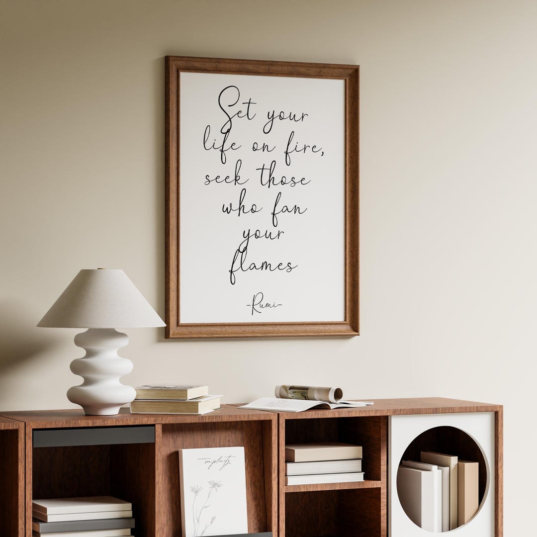 Rumi Quote Print: "set Your Life on Fire..." Inspirational Quotes - Etsy