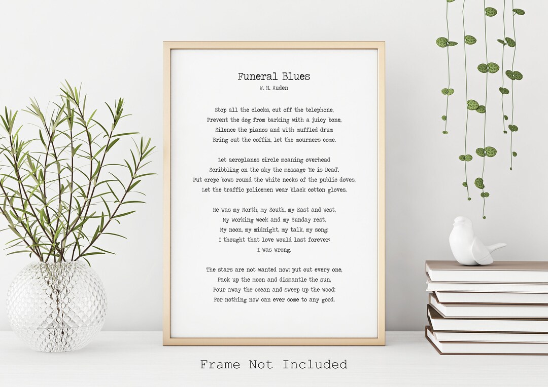 Funeral Blues or Stop All the Clocks W. H. Auden Memorial Poem From