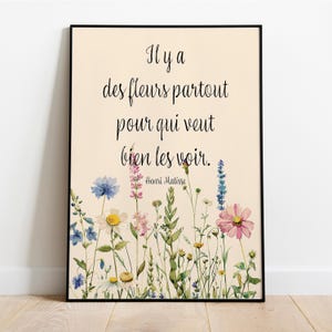 Henri Matisse Quote Print "Il y a des fleurs partout" French Inspirational Wall Art – Wildflower Botanical Poster – Cadeau Pour Elle