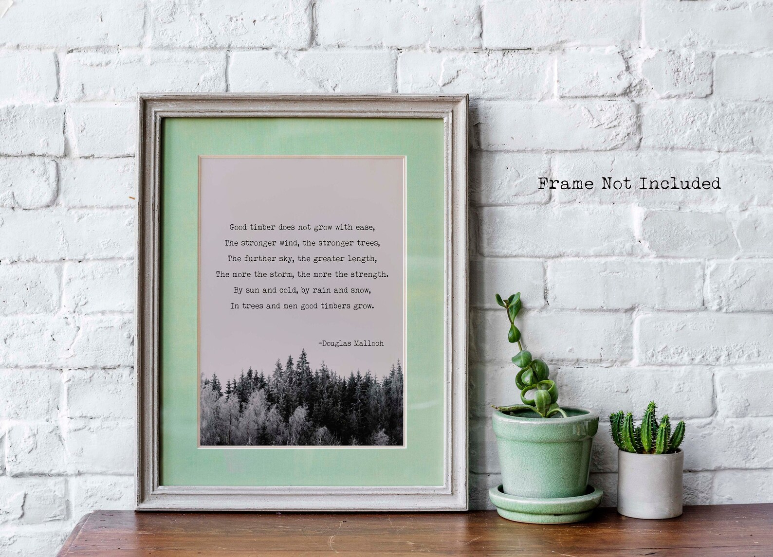 Good Timber Poem by Douglas Malloch Framed & Unframed Options Etsy