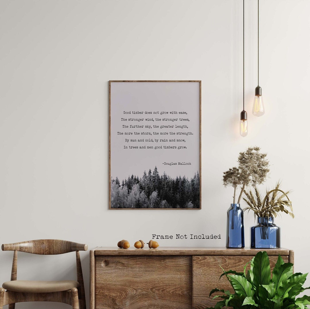Good Timber Poem by Douglas Malloch Framed & Unframed Options Etsy