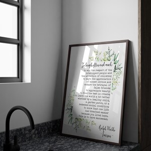 May include: A printable quote by Ralph Waldo Emerson, featuring a green leafy design. The quote reads: "To laugh often and much: to win the respect of the intelligent people and the affection of children; to earn the appreciation of honest critics and endure the betrayal of false friends; to appreciate beauty; to find the best in others; to leave the world a bit better whether by a healthy child, a garden patch, or a redeemed social condition; to know that one life has breathed easier because you lived here. This is to have succeeded."