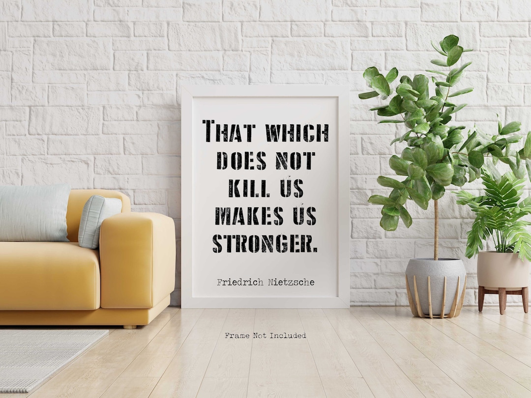 Citation de Nietzsche Ce qui ne nous tue pas nous rend plus - Etsy France