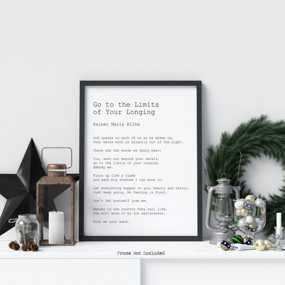 Rainer Maria Rilke Go To The Limits Of Your Longing Let Etsy
