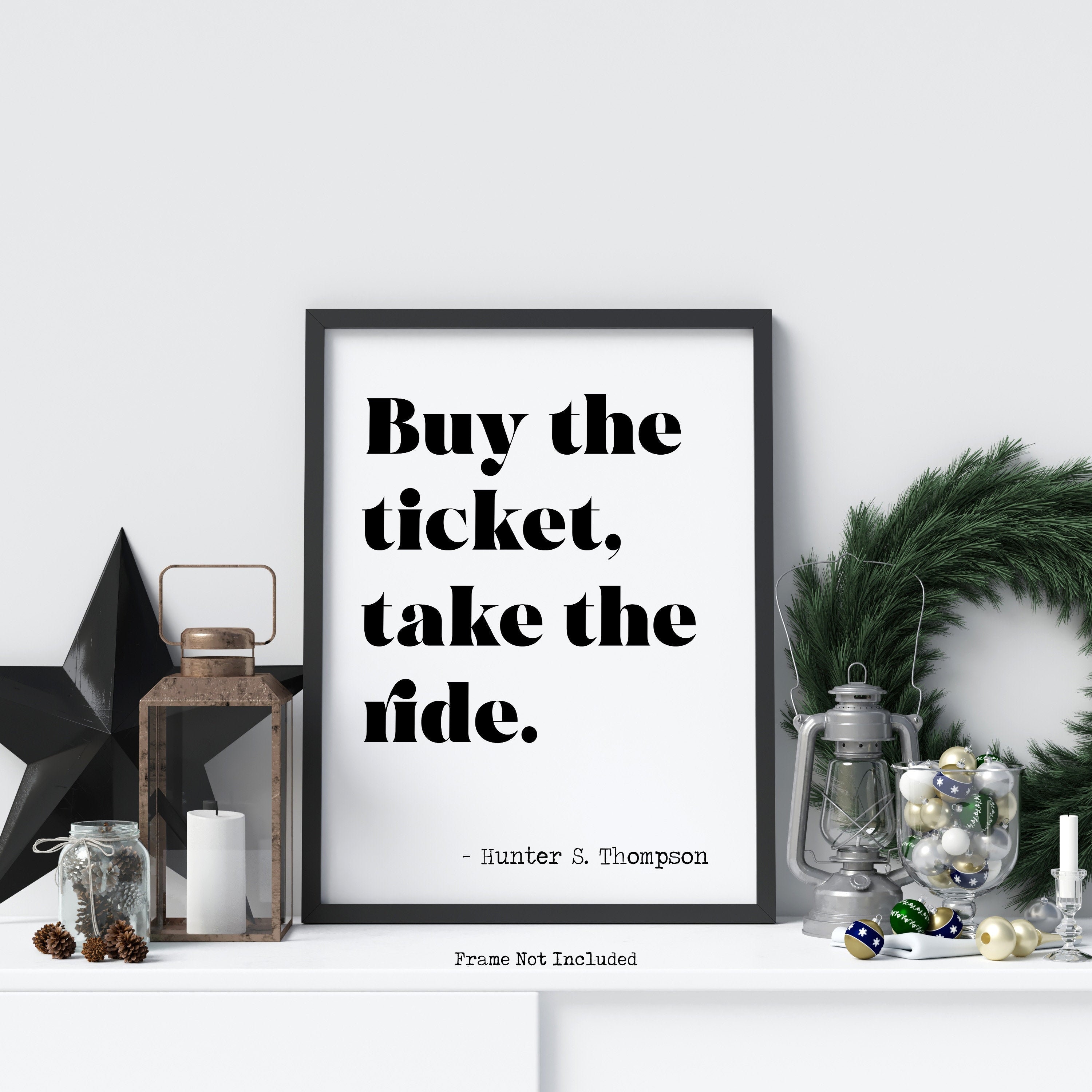 Hunter S Thompson Buy the ticket take the ride literary Etsy