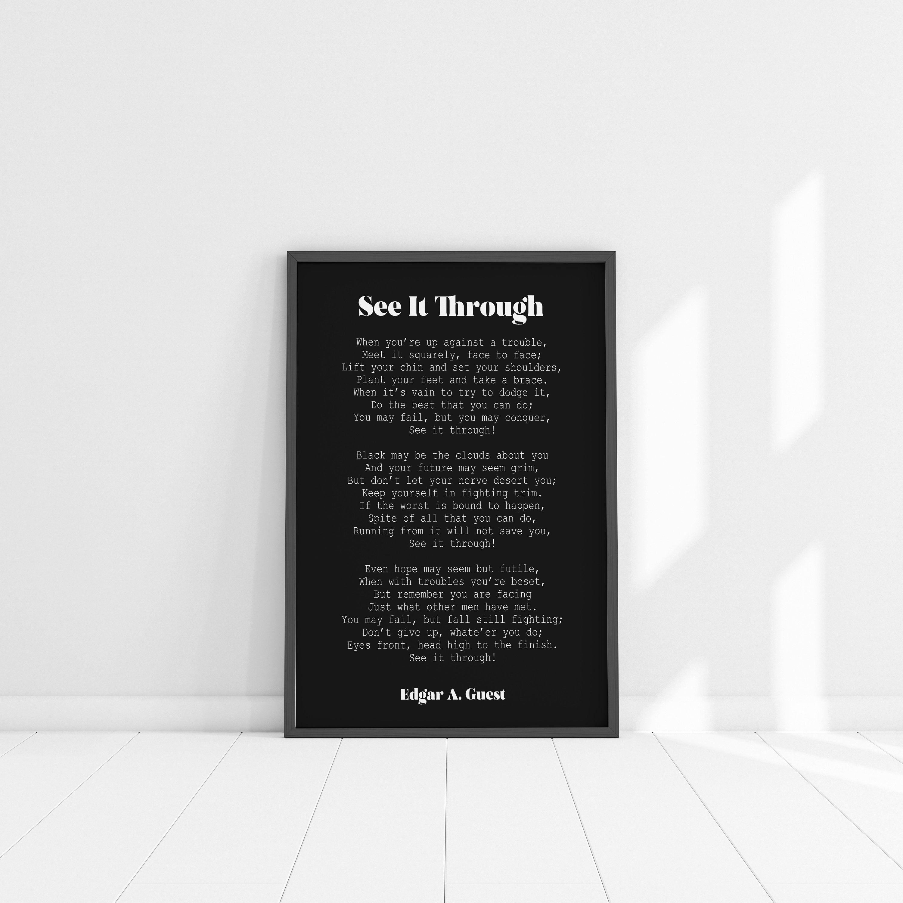 Edgar Guest Poem See It Through Poem Art Print Home Office Etsy Edgar guest poem see it through poem art print home office etsy