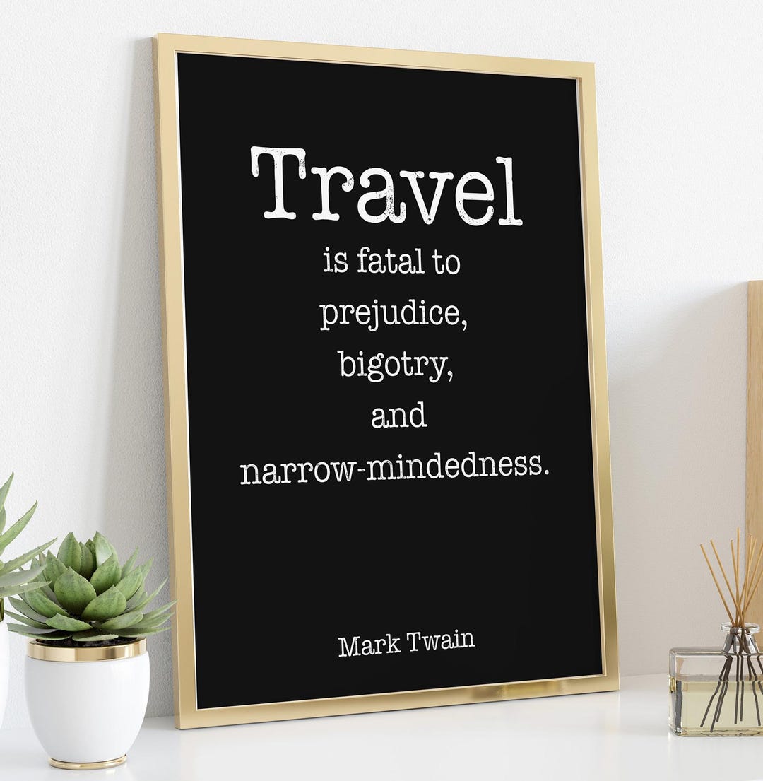 Mark Twain ReiseZitat Druck Schwarzweiß Typografie Wandkunst