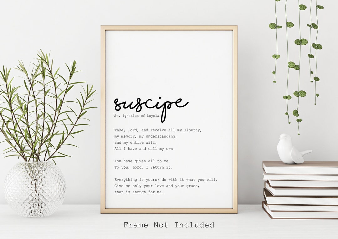 Suscipe Prayer Print St. Ignatius Prayer Unframed Prayer Print ...