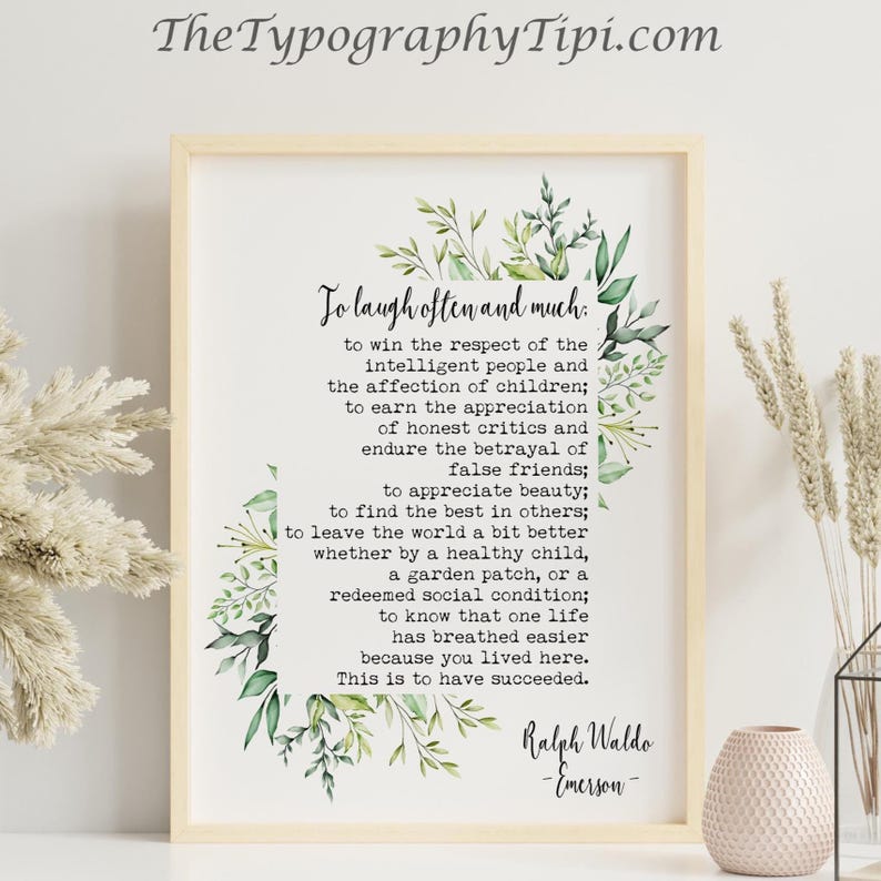 May include: A printable quote by Ralph Waldo Emerson about laughter, respect, and finding beauty in the world. The quote is surrounded by a watercolor illustration of green leaves.