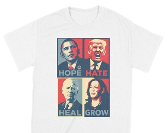 Kamala Harris Obama Biden Hope Hate Heal Grow Democrat Shirt