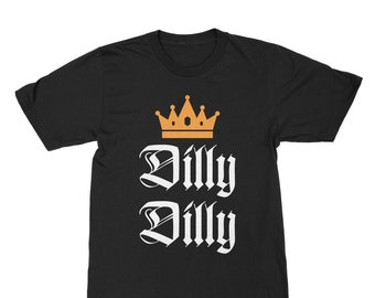 May include: Black t-shirt with a gold crown and the text "Dilly Dilly" in white.