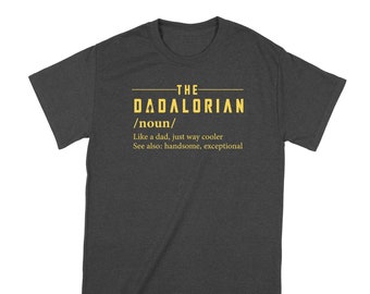 Dadalorian Shirt Dadalorian The Dadalorian Fathers Day Shirt Funny Dad Shirt