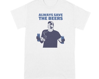 Always Save the Beers Shirt Nats Tshirt Always Save the Beers