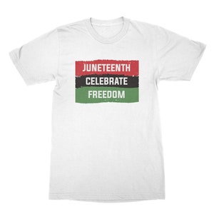 Juneteenth Juneteenth Shirt White