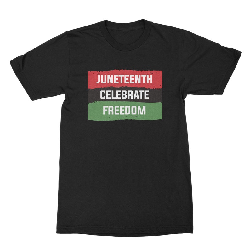 Juneteenth Juneteenth Shirt Black