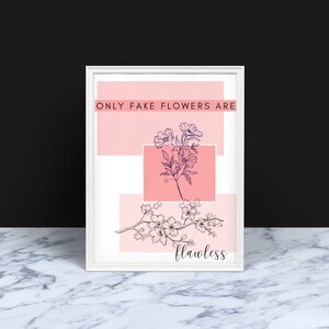 FLOWER QUOTE Art Print | Printable Art print | Inspirational | Self-Love Digital Art Print | Self-Confidence