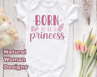 Gerber® Brand Onesie® – Born To Be A Princess | Infant Bodysuit | Cute Baby Outfit | Baby Shower Gift | Toddler Shirt | BOHO