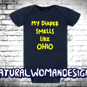 My Diaper Smells Like OHIO Baby Bodysuit, Michigan Fan, I Love Football, Michigan baby gift, baby gift image 1