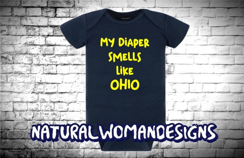 My Diaper Smells Like OHIO Baby Bodysuit, Michigan Fan, I Love Football, Michigan baby gift, baby gift image 1