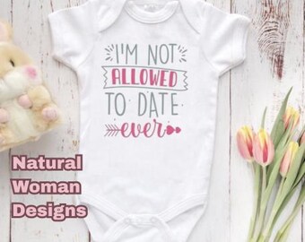Gerber® Brand Onesie® – I'm Not Allowed To Date Ever  | Infant Bodysuit | Cute Baby Outfit | Baby Shower Gift | Toddler Shirt | BOHO
