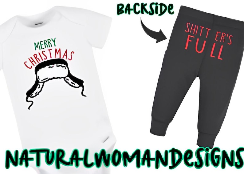 May include: White baby bodysuit with a black and white hat graphic and the words "MERRY CHRISTMAS" in green and red. The backside shows black baby pants with the words "SHITT ER'S FULL" in red.