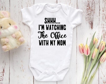 Shhh I'm watching THE OFFICE with my mom, The Office Bodysuit, The Office Baby Gift, The Office Baby Clothing sale sale sale