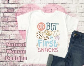 Ok But First Snacks Toddler Shirt – Funny Toddler Tee, Cute Kids Graphic T-Shirt