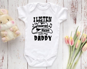 I Listen to Country Music With Daddy Baby Bodysuit or Baby Cute Baby Clothes Baby Shower Gift Baby Boy, Cow Girl Outfit