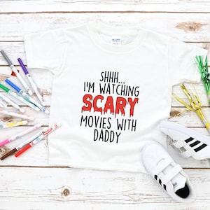 Shh... I&#39;m Watching Scary Movies With Daddy Toddler Tee, Toddler Shirt, Scary Movie Shirt, Toddler graphic Tees