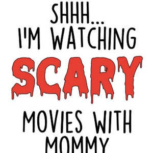 Shhh... I'm Watching Scary Movies with MOMMY, Movies Baby Bodysuit Cute Baby Clothes, Baby Shower Gift, Baby Boy and Girl, Newborn Baby image 2