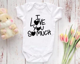 I love You So Much Gerber® Brand Onesie® Baby Bodysuit or Baby T-Shirt Cute Baby Clothes Baby Shower Gift 100% Cotton