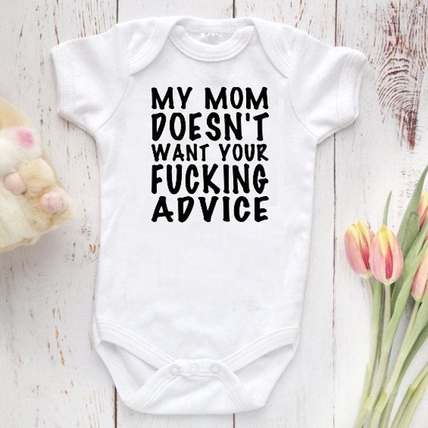 Funny Baby mom doesn't want your advice Baby Bodysuit, Baby Clothes - Funny baby gift - funny baby shower gift - funny baby bodysuit