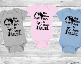 THE OFFICE Bodysuit, Mom Thinks She's In Charge FALSE, Baby Shower Gift, The Office Baby Clothing, Baby Shower Gift, Dwight Schrute,