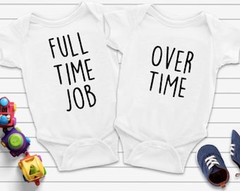 Twin Baby Gifts Twin Outfits, Full Time Job, Over Time  Twins Baby Gift, Twins Baby Shower, Twin Clothes, Funny Twin Bodysuit, Twin Babies