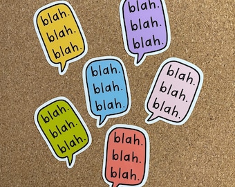 Blah Blah Blah, Quote, Motivational Quote, Waterproof, Glossy Stickers