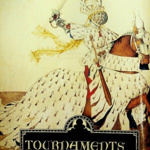 Tournaments: Jousts, Chivalry and Pageants in the Middle Ages