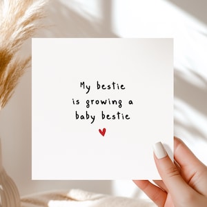 My Bestie Is Growing A Baby Bestie | Funny New Baby Card for Best Friend | Bestie Pregnancy Reveal Greeting Card