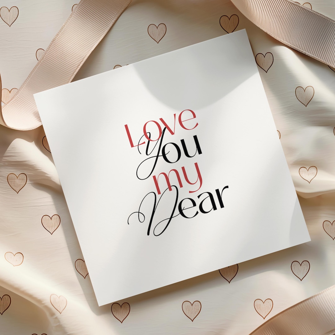 Love You My Dear Card | Modern Typography Valentine’s or Anniversary - Etsy