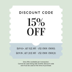 May include: A white discount code coupon with a blue border. The text reads "DISCOUNT CODE 15% OFF". Below the text are two discount offers: "BUY 10+, GET 15% OFF - USE CODE: CODE15" and "BUY 14+, GET 20% OFF - USE CODE: CODE20". The bottom of the coupon reads "One offer available per transaction. Cannot be used along side another discount code and must be used at the time of purchase."