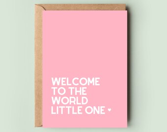 Welcome To The World Little One, Card for New Parents, New Arrival Card, Baby Card for New Parents, Welcome Baby, Baby Congratulations