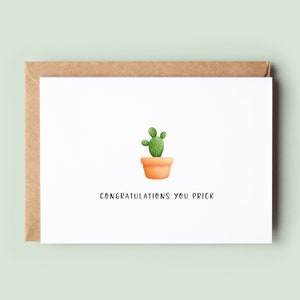 Gefeliciteerd, je prikkaart, gefeliciteerd kaart, cactuskaart, onbeleefde kaart, promotiekaart, rijtestkaart, nieuw huis, nieuwe baankaart