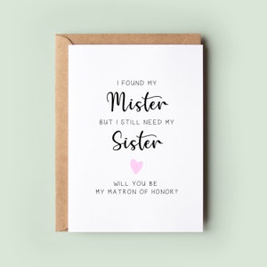 Found My Mister Still Need My Sister Matron of Honor-kaart, Will You Be My Matron of Honor, Matron of Honor, voorstel matron of Honor